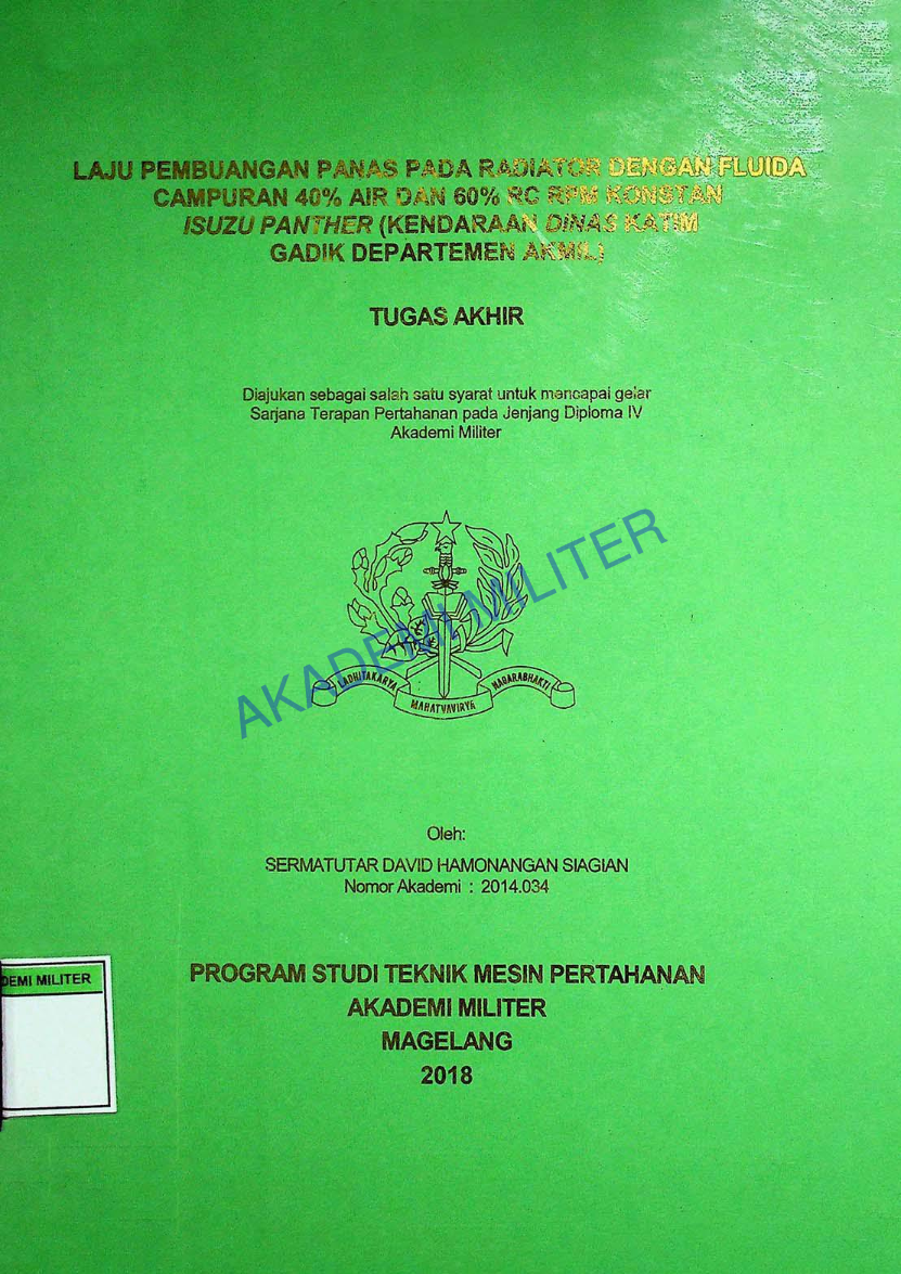 LAJU PEMBUANGAN PANAS PADA RADIATOR DENGAN FLUIDA CAMPURAN 40% AIR DAN 60% RC RPM KONSTAN ISUZU PANTHER (KENDARAAN DINAS KATIM GADIK DEPARTEMEN AKMIL)